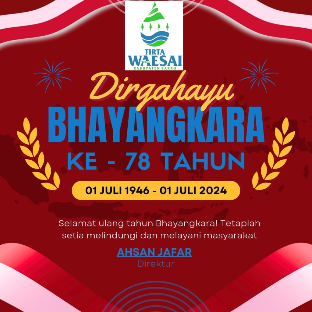 Ucapan Selamat Hari Bhayangkara ke-78, oleh Direktur Perumda Air Minum Tirta Waesai Barru