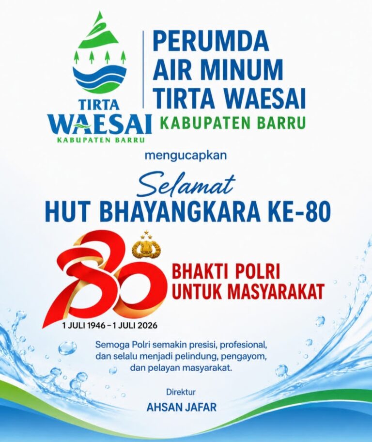 Seluruh Jajaran PDAM Barru Ucapkan Selamat Hari Bhayangkara Ke-80: Polri Untuk Masyarakat, Semakin Presisi dan Profesional